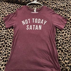 Not Today Satan Tshirt